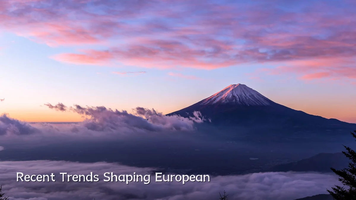 Recent Trends Shaping European